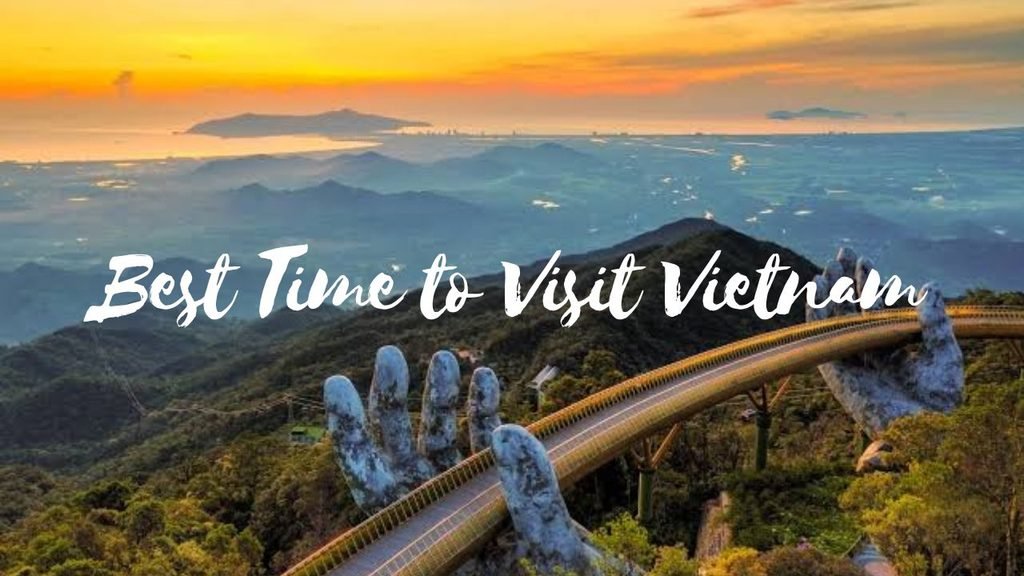 Best Time to Visit Vietnam